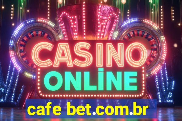 cafe bet.com.br